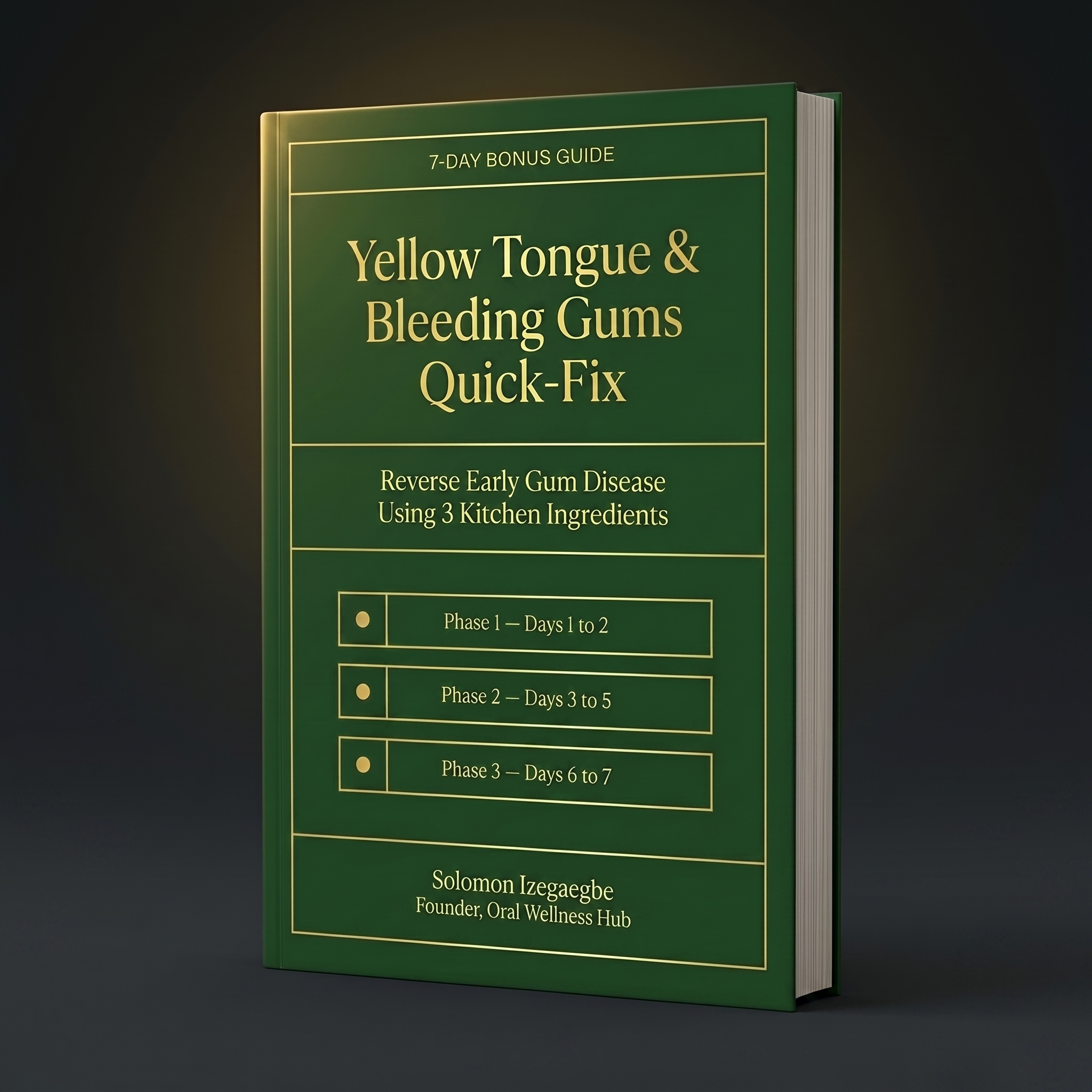Bonus 2 — Yellow Tongue & Bleeding Gums Quick-Fix